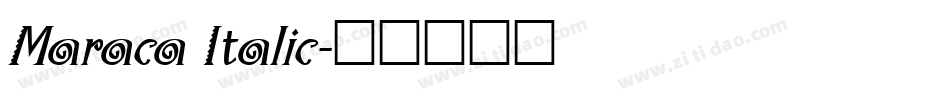 Maraca Italic字体转换